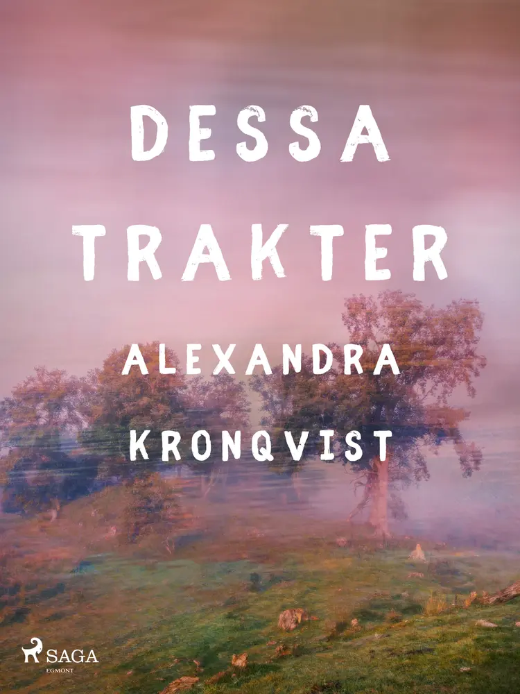 Dessa trakter af Alexandra Kronqvist