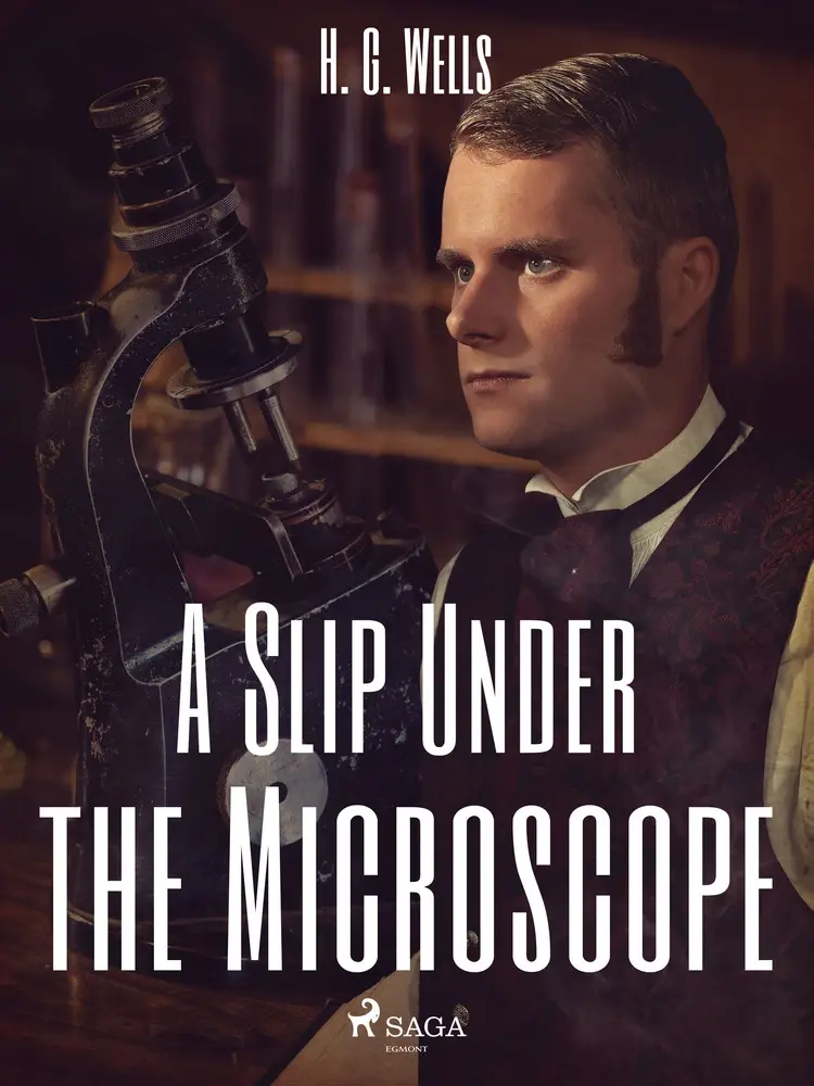 A Slip Under the Microscope af H. G. Wells