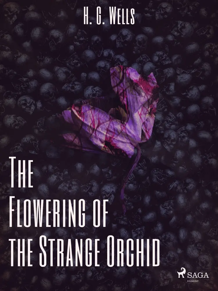 The Flowering of the Strange Orchid af H. G. Wells