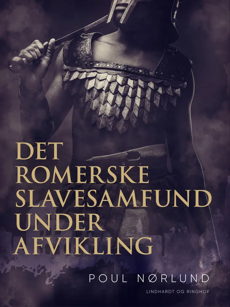 Det romerske slavesamfund under afvikling af Poul Nørlund