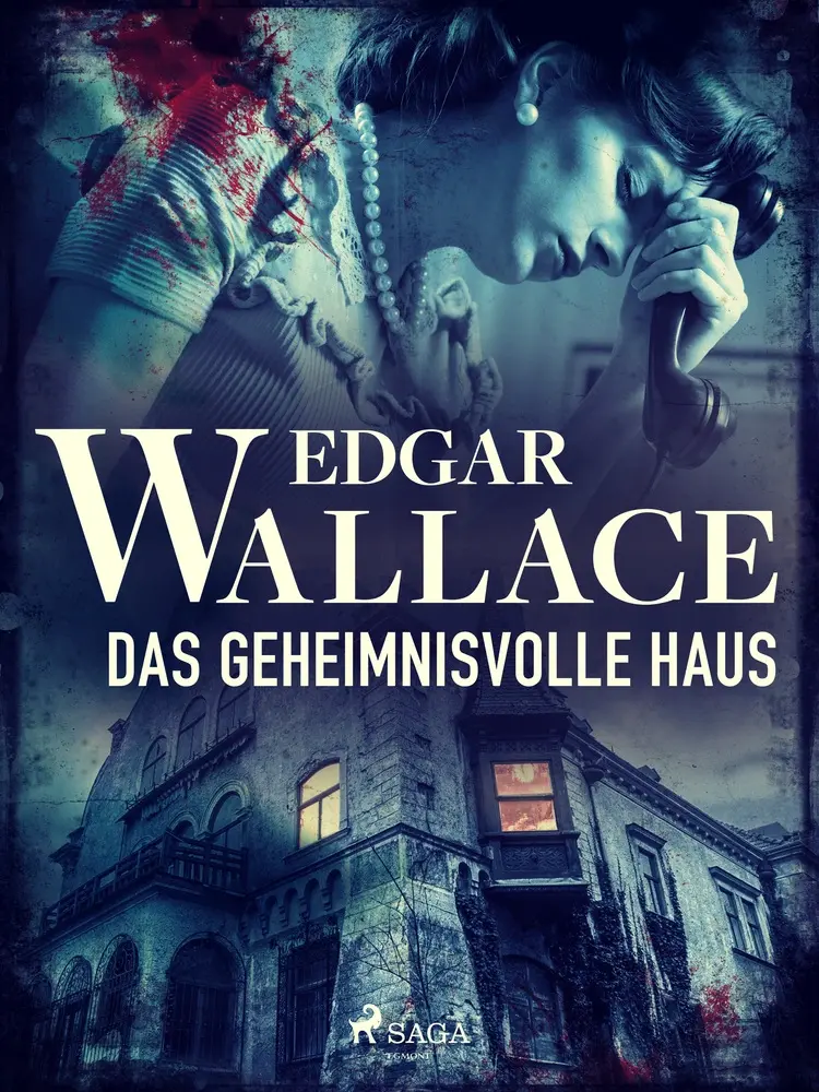 Das geheimnisvolle Haus af Edgar Wallace
