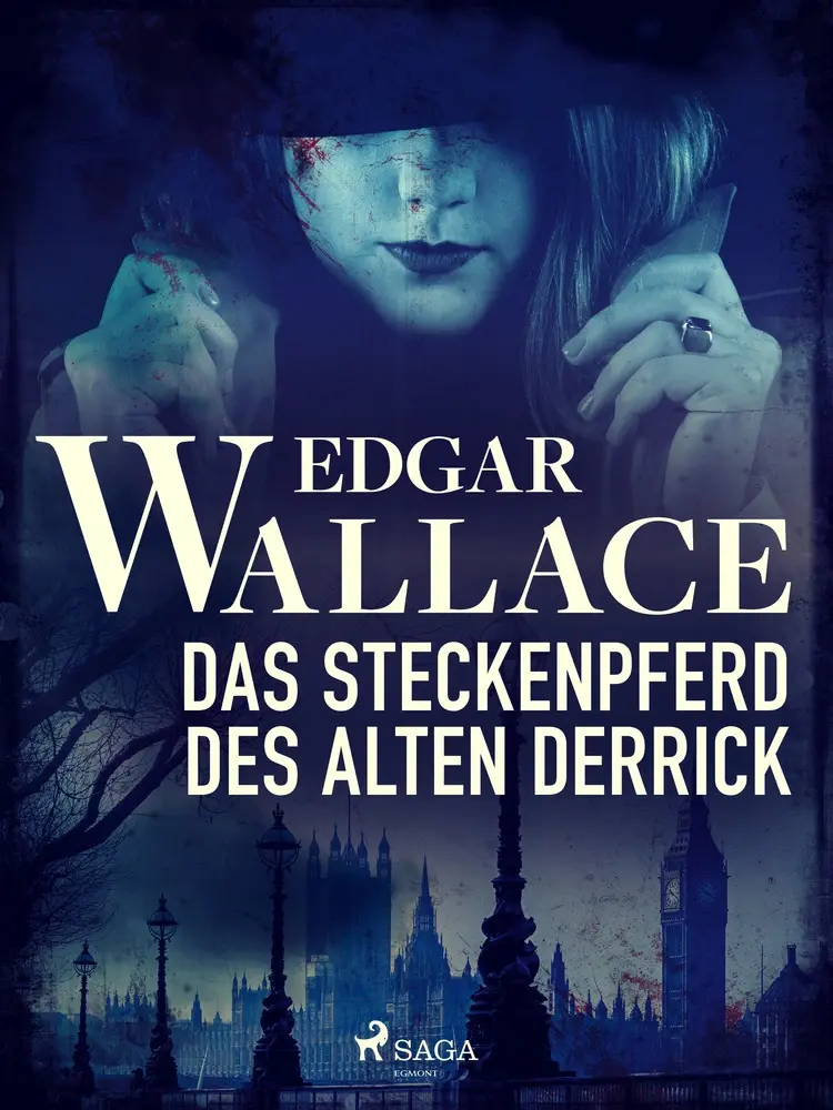 Das Steckenpferd des alten Derrick af Edgar Wallace