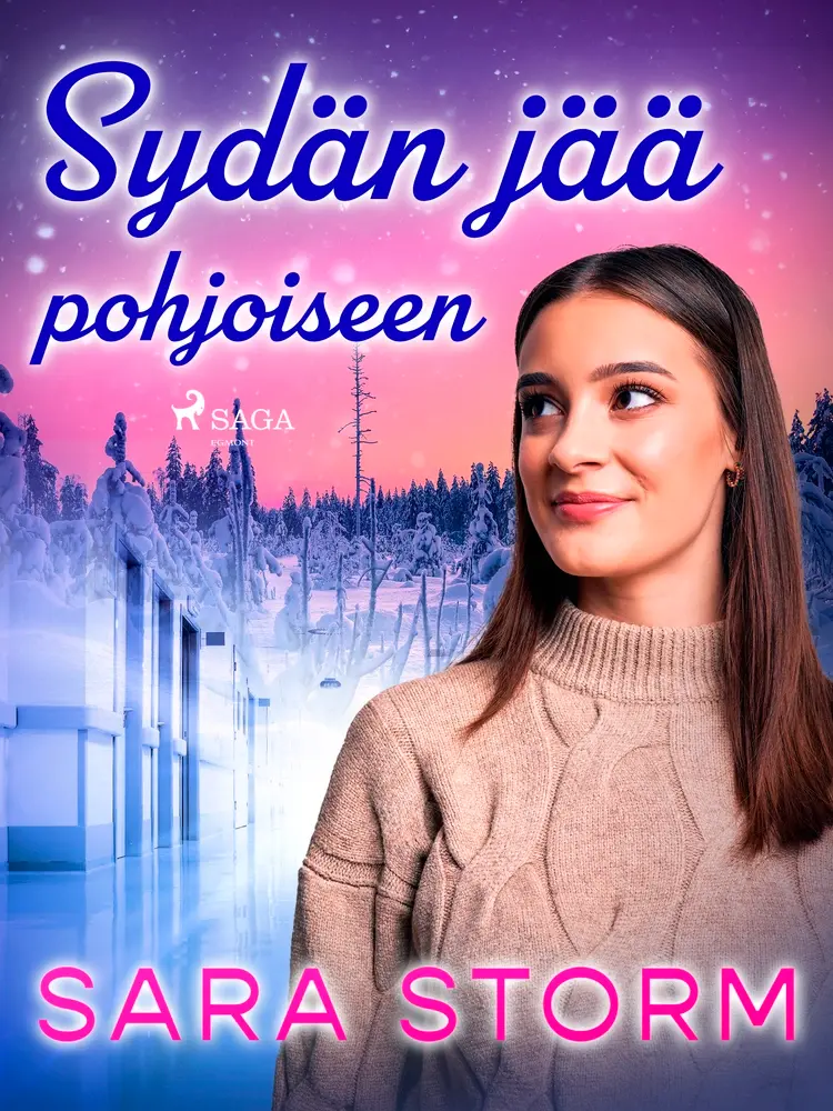 Sydän jää pohjoiseen af Sara Storm