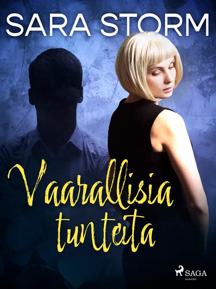 Vaarallisia tunteita af Sara Storm