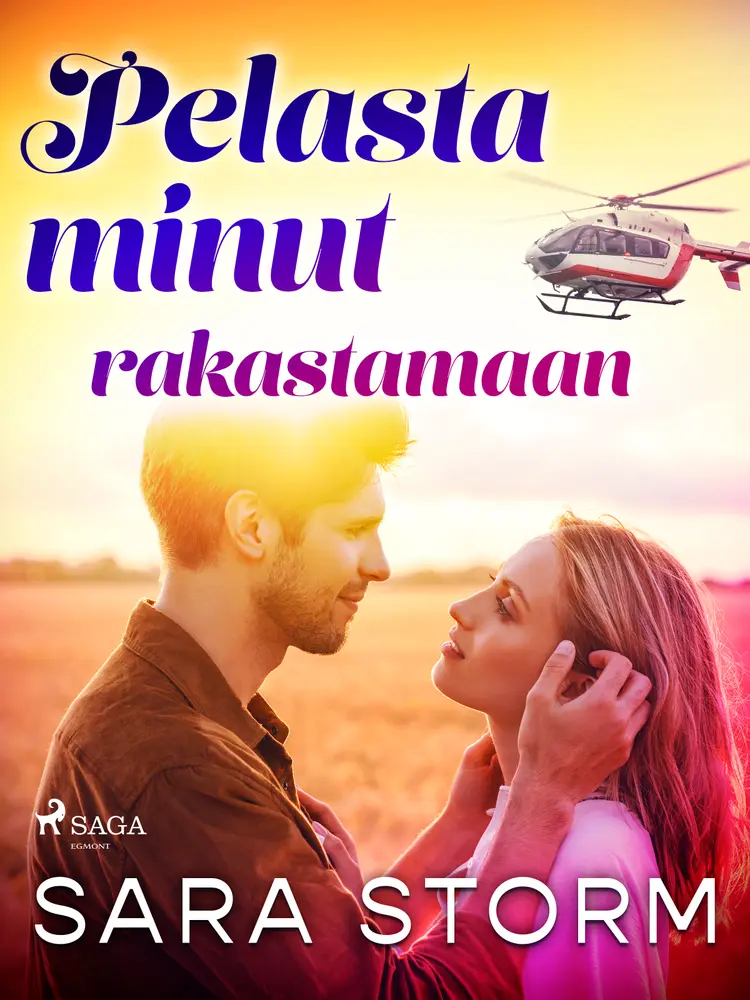 Pelasta minut rakastamaan af Sara Storm