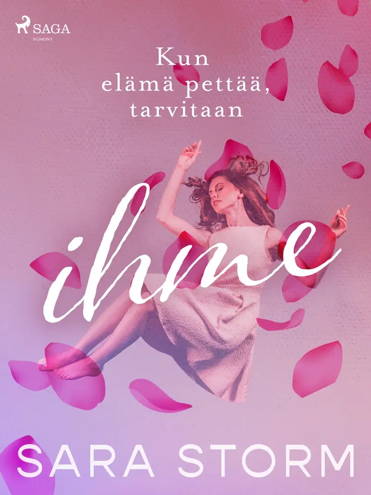 Kun elämä pettää, tarvitaan ihme af Sara Storm