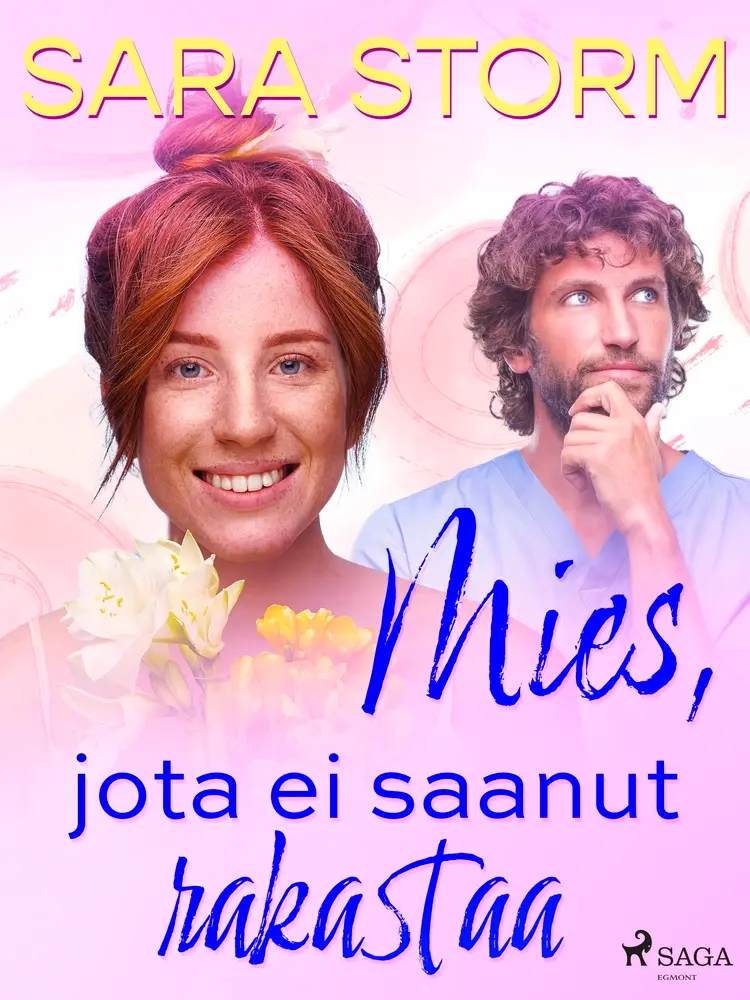 Mies, jota ei saanut rakastaa af Sara Storm