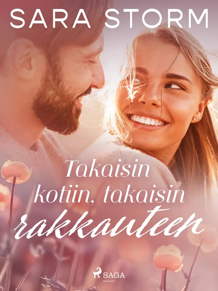 Takaisin kotiin, takaisin rakkauteen af Sara Storm