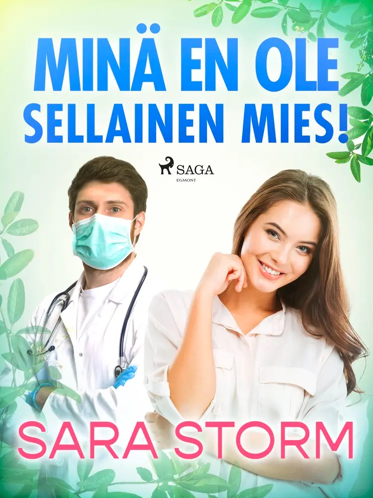 Minä en ole sellainen mies! af Sara Storm