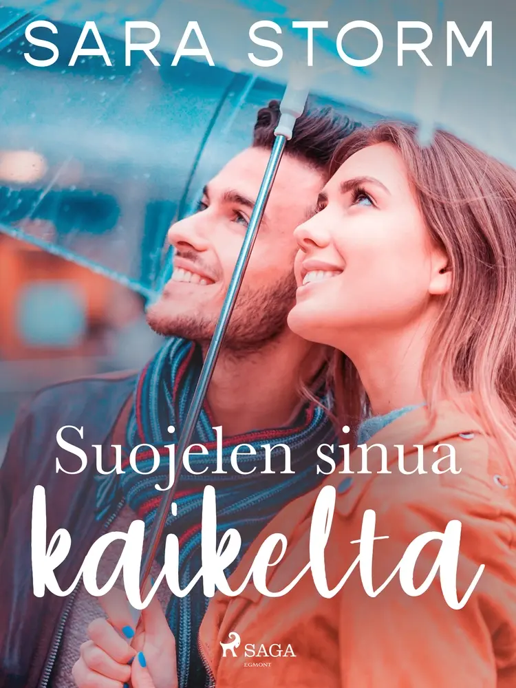 Suojelen sinua kaikelta af Sara Storm