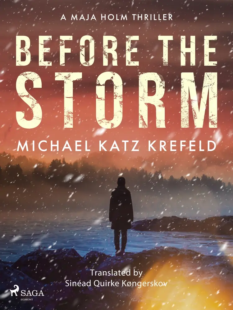 Before the Storm: a gripping Scandinavian suspense thriller from the master of Danish crime af Michael Katz Krefeld
