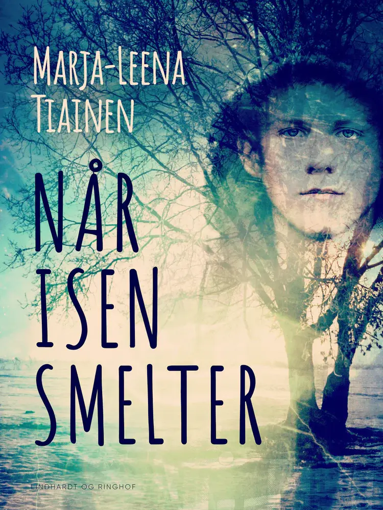 Når isen smelter af Marja-Leena Tiainen