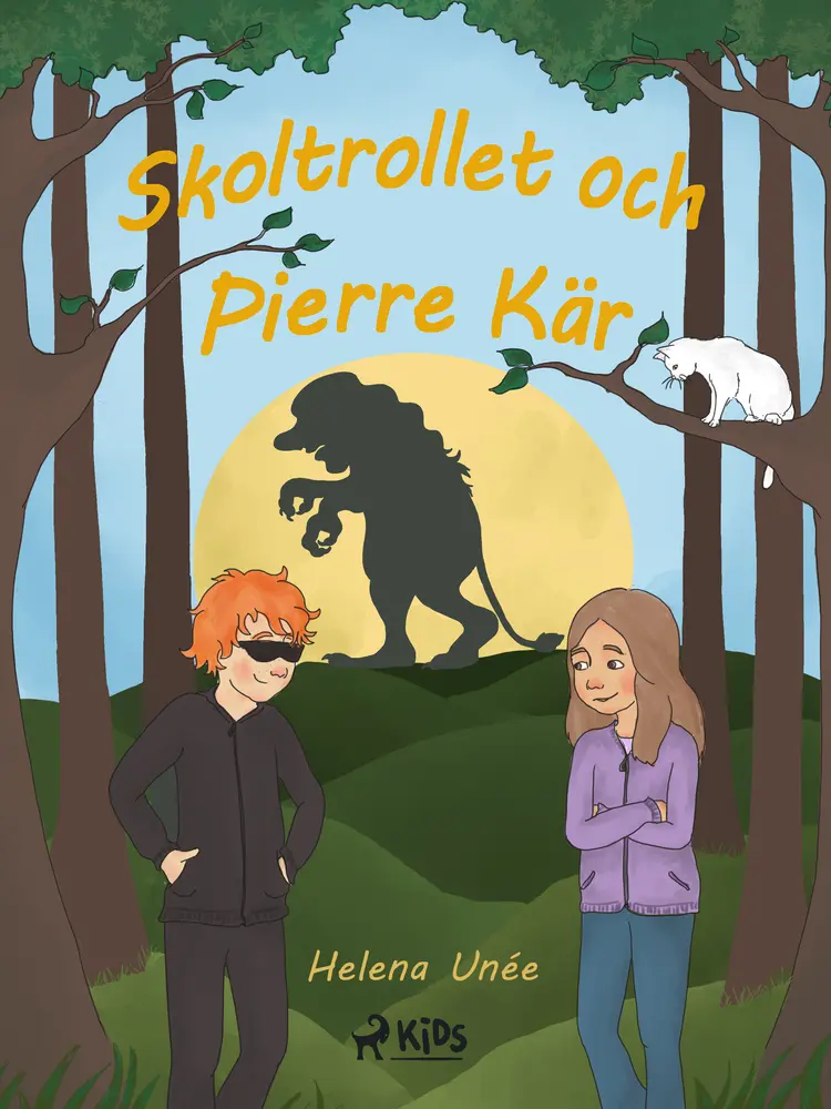 Skoltrollet och Pierre Kär af Helena Unée
