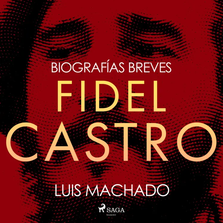 Biografías breves - Fidel Castro af Luis Machado