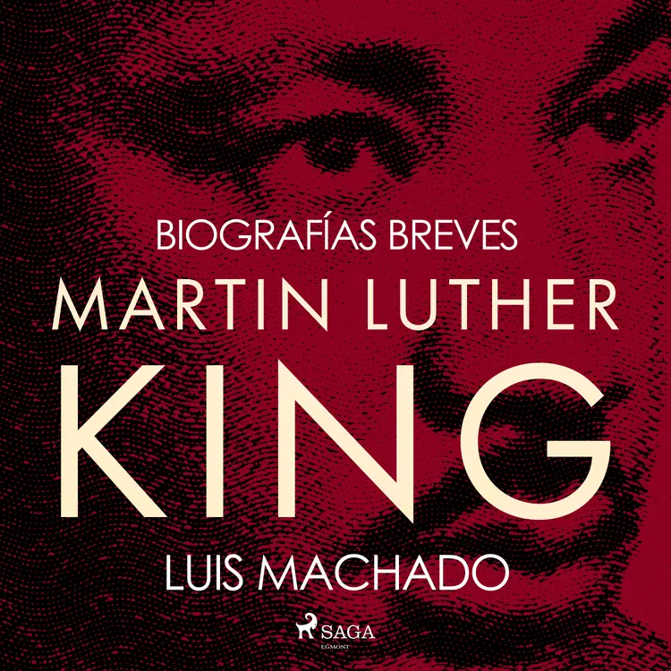 Biografías breves - Martin Luther King af Luis Machado