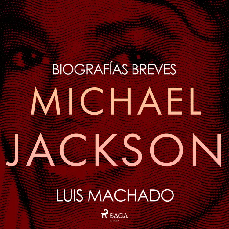 Biografías breves - Michael Jackson af Luis Machado
