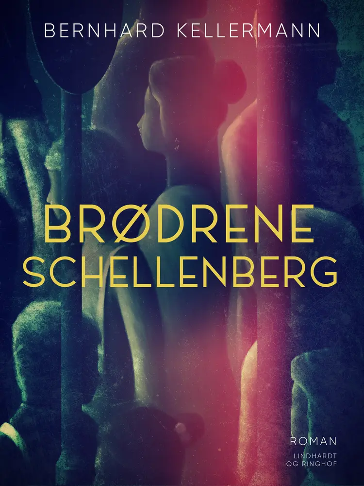 Brødrene Schellenberg af Bernhard Kellermann
