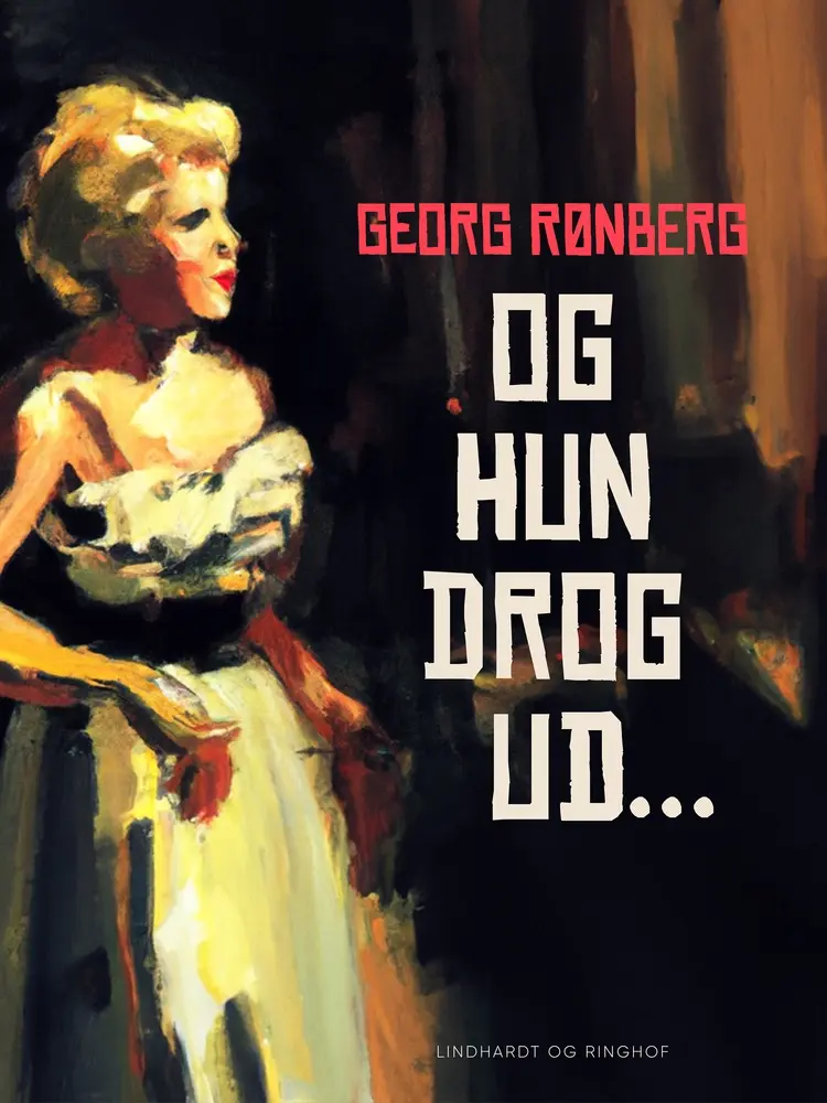 Og hun drog ud... af Georg Rønberg