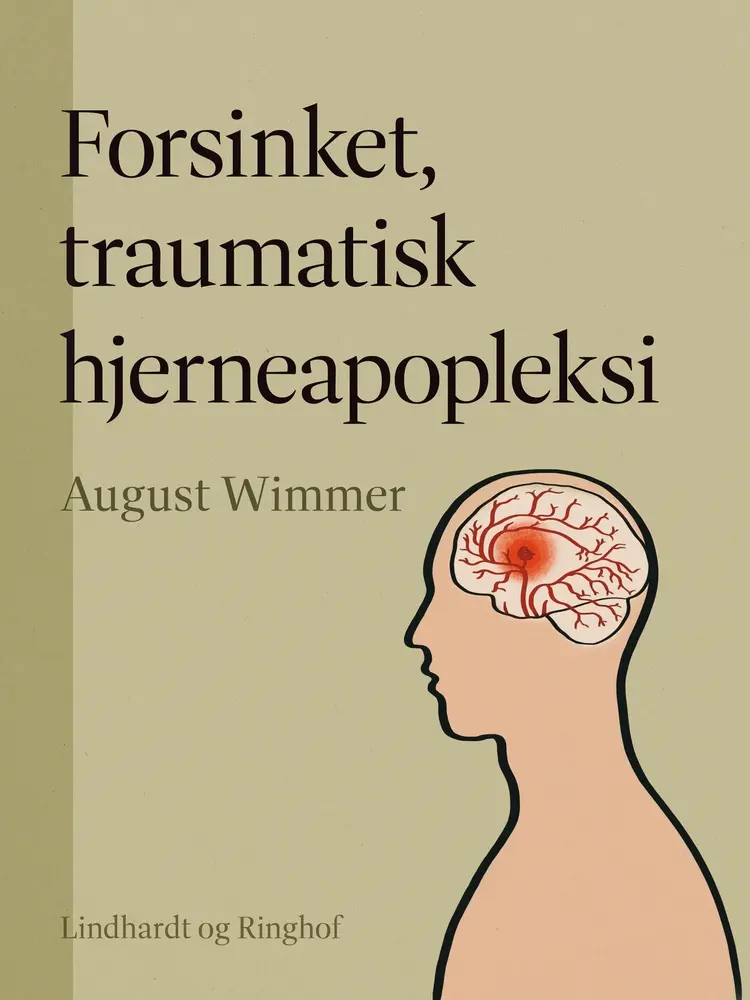 Forsinket, traumatisk hjerneapopleksi af August Wimmer
