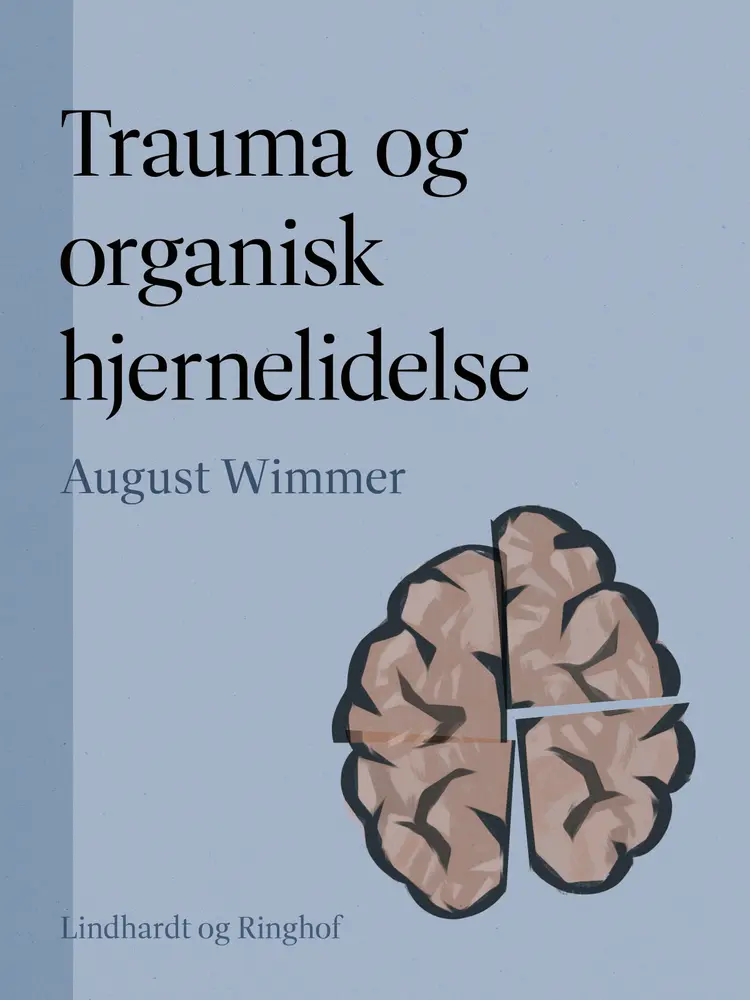 Trauma og organisk hjernelidelse af August Wimmer