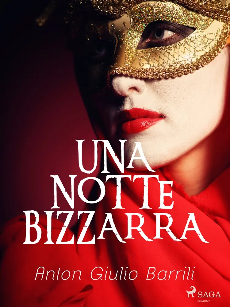 Una notte bizzarra af Anton Giulio Barrili