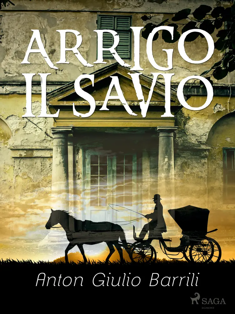 Arrigo il savio af Anton Giulio Barrili