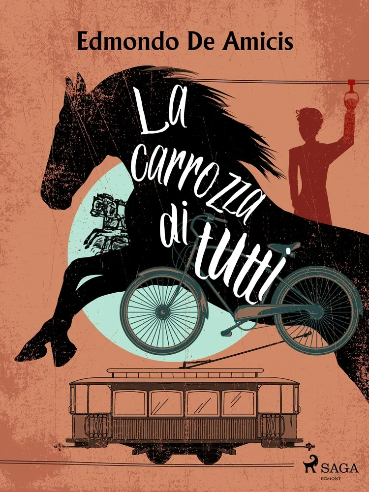La carrozza di tutti af Edmondo De Amicis