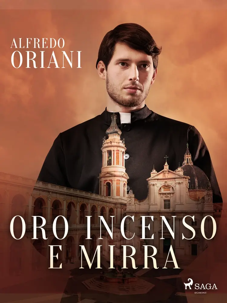 Oro incenso e mirra af Alfredo Oriani