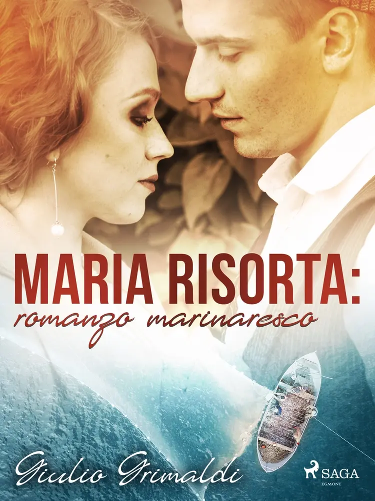 Maria risorta: romanzo marinaresco af Giulio Grimaldi