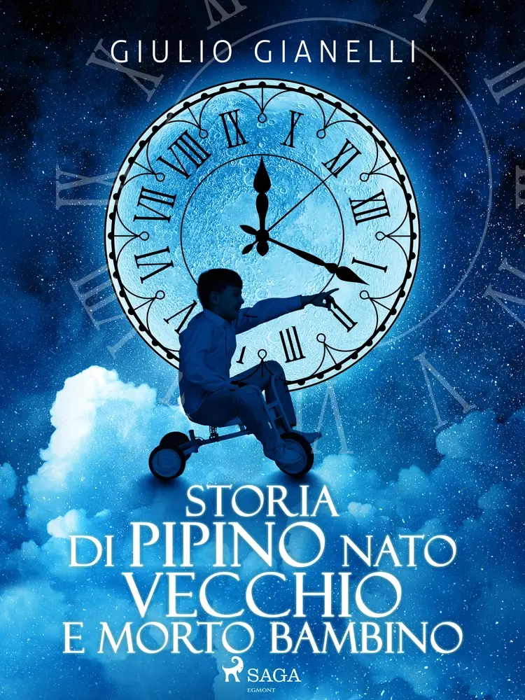 Storia di Pipino nato vecchio e morto bambino af Giulio Gianelli