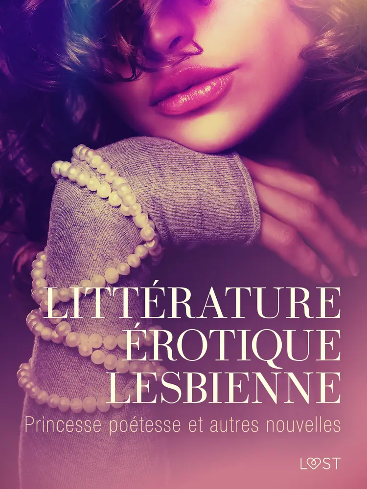 Littérature érotique lesbienne : Princesse poétesse et autres nouvelles af Fabien Dumaître