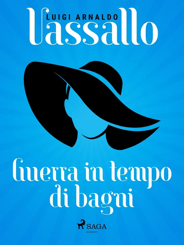 Guerra in tempo di bagni af Luigi Arnaldo Vassallo