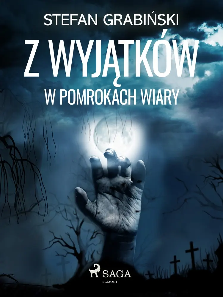 Z wyjątków. W pomrokach wiary af Stefan Grabiński