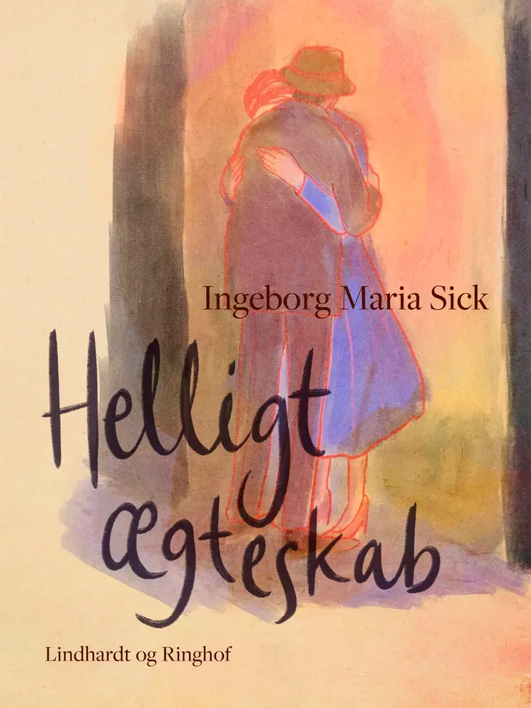Helligt ægteskab af Ingeborg Maria Sick