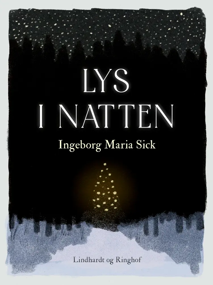 Lys i natten af Ingeborg Maria Sick