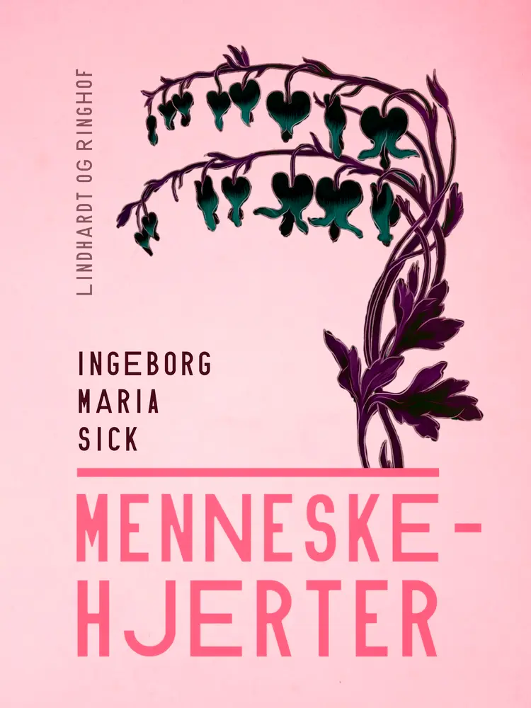 Menneskehjerter af Ingeborg Maria Sick