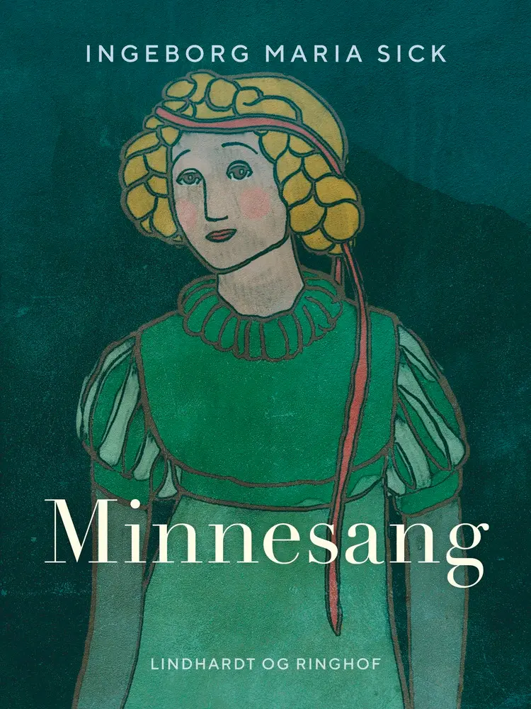 Minnesang af Ingeborg Maria Sick