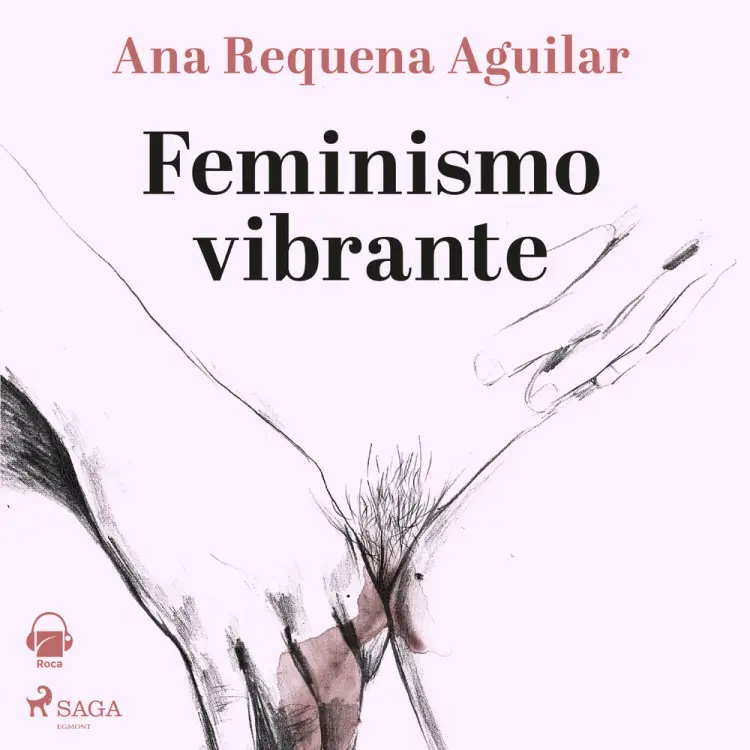 Feminismo vibrante af Ana Requena Aguilar