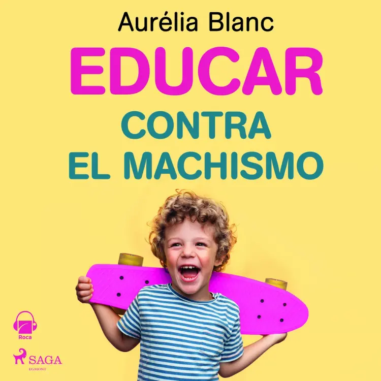 Educar contra el machismo af Aurélia Blanc