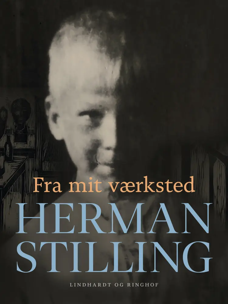 Fra mit værksted af Herman Stilling