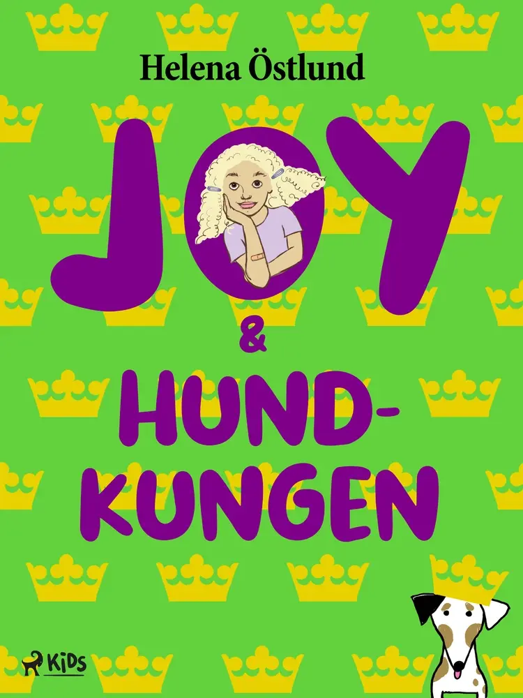 Joy & hundkungen af Helena Östlund