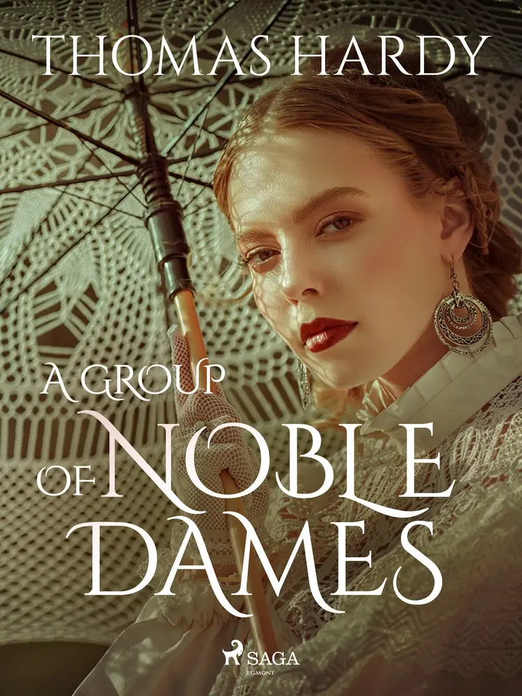 A Group of Noble Dames af Thomas Hardy