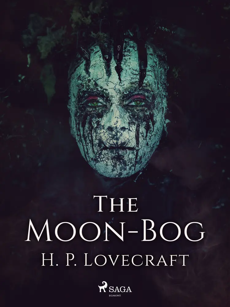 The Moon-Bog af H. P. Lovecraft