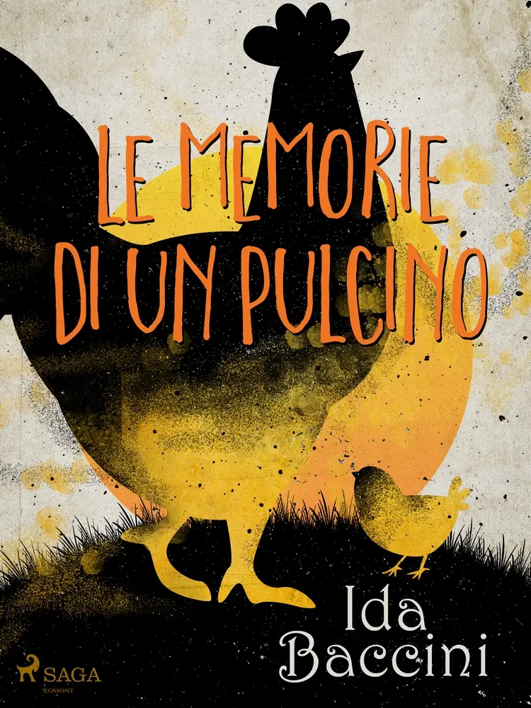Le memorie di un pulcino af Ida Baccini