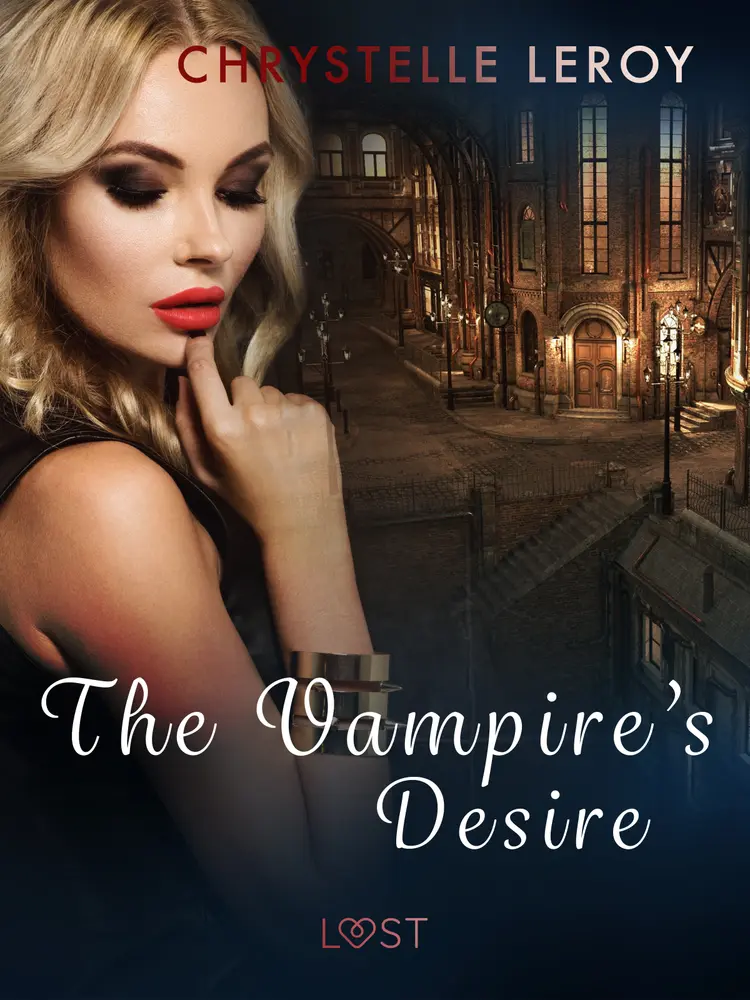 The Vampire's Desire - Erotic Short Story af Chrystelle LeRoy