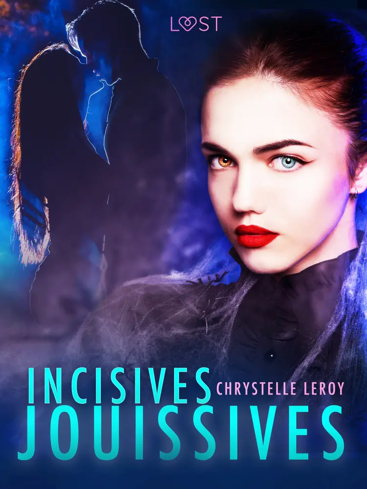 Incisives jouissives - Une nouvelle érotique af Chrystelle LeRoy