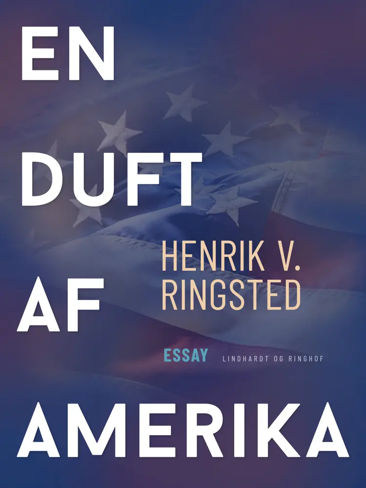 En duft af Amerika af Henrik V. Ringsted