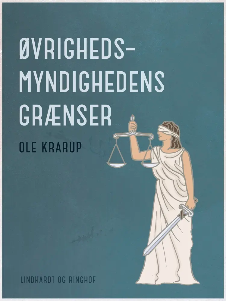 Øvrighedsmyndighedens grænser af Ole Krarup