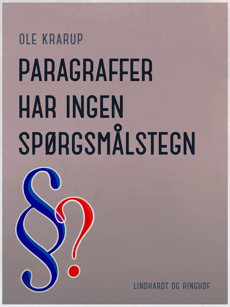 Paragraffer har ingen spørgsmålstegn af Ole Krarup