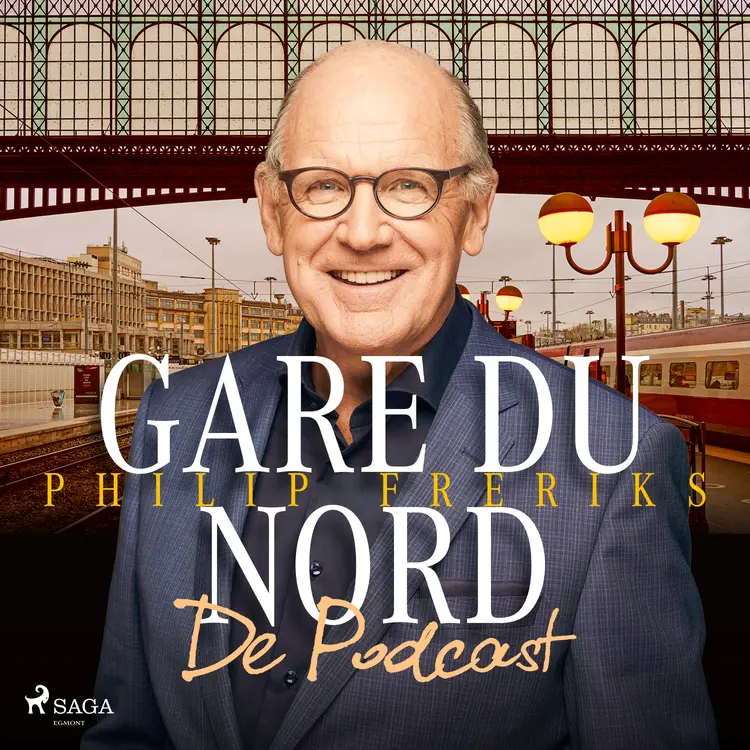 Gare du Nord - De Podcast: luister naar Philip Freriks' kijk op Frankrijk af Peter de Ruiter